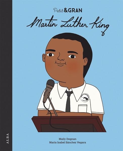PETIT & GRAN MARTIN LUTHER KING | 9788490656402 | SÁNCHEZ VEGARA,Mª ISABEL | Libreria Geli - Librería Online de Girona - Comprar libros en catalán y castellano