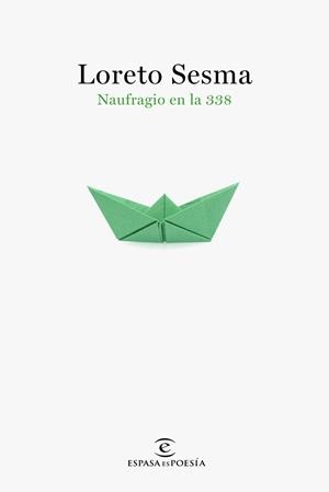 NAUFRAGIO EN LA 338 | 9788467058406 | SESMA,LORETO | Libreria Geli - Librería Online de Girona - Comprar libros en catalán y castellano