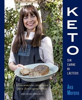 KETO SIN CARNE NI LÁCTEOS | 9788491115311 | MORENO DÍAZ,ANA BEATRIZ | Llibreria Geli - Llibreria Online de Girona - Comprar llibres en català i castellà