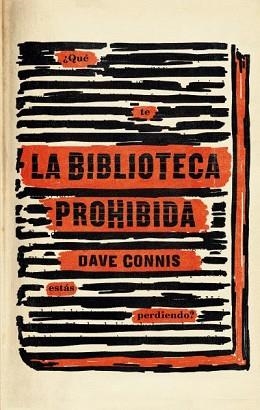 LA BIBLIOTECA PROHIBIDA | 9788492918805 | DAVE,CONNIS | Libreria Geli - Librería Online de Girona - Comprar libros en catalán y castellano