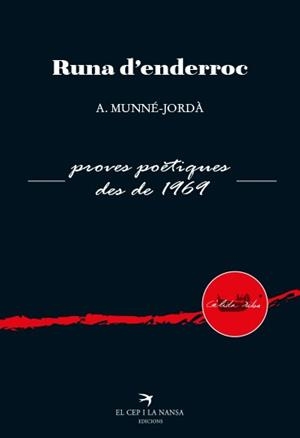 RUNA D'ENDERROC.PROVES POÈTIQUES DES DE 1969 | 9788417756529 | MUNNÉ-JORDÀ,ANTONI | Llibreria Geli - Llibreria Online de Girona - Comprar llibres en català i castellà