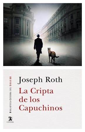 LA CRIPTA DE LOS CAPUCHINOS | 9788437640716 | ROTH,JOSEPH | Libreria Geli - Librería Online de Girona - Comprar libros en catalán y castellano