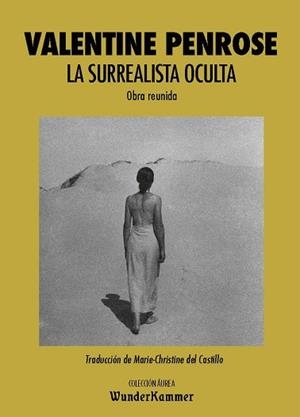 LA SURREALISTA OCULTA.OBRA REUNIDA | 9788494972584 | PENROSE,VALENTINE | Llibreria Geli - Llibreria Online de Girona - Comprar llibres en català i castellà