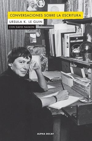 CONVERSACIONES SOBRE LA ESCRITURA | 9788412073843 | LE GUIN,URSULA K. | Libreria Geli - Librería Online de Girona - Comprar libros en catalán y castellano