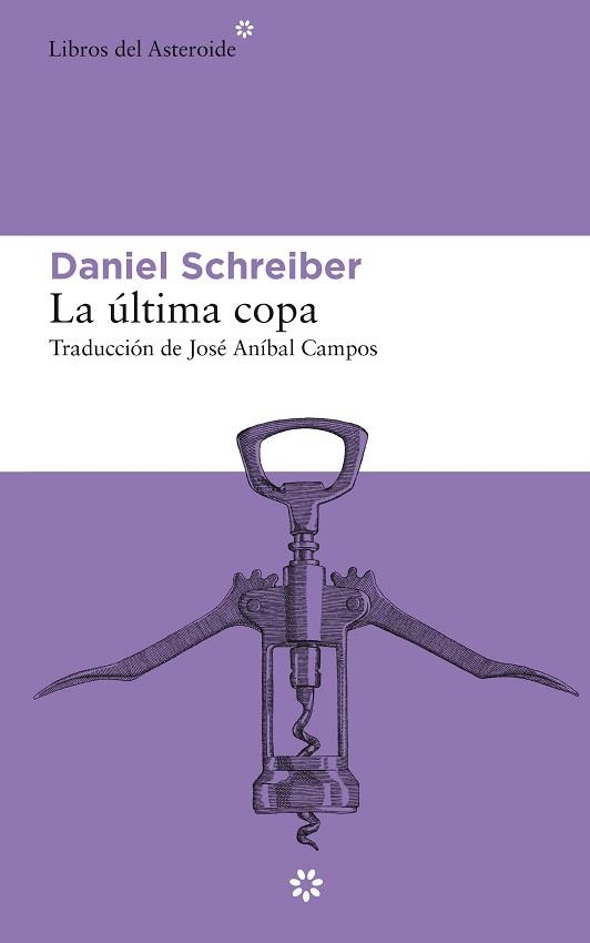 LA ÚLTIMA COPA | 9788417977146 | SCHREIBER,DANIEL | Libreria Geli - Librería Online de Girona - Comprar libros en catalán y castellano