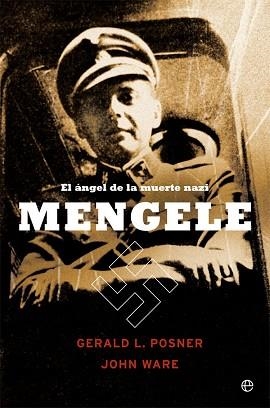 MENGELE.EL ÁNGEL DE LA MUERTE NAZI | 9788491647515 | POSNER,GERALD L./WARE,JOHN | Llibreria Geli - Llibreria Online de Girona - Comprar llibres en català i castellà