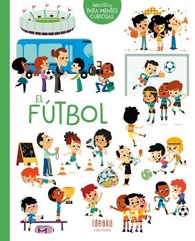 EL FÚTBOL | 9788414016657 | SARRAZIN,AURÉLIE | Libreria Geli - Librería Online de Girona - Comprar libros en catalán y castellano