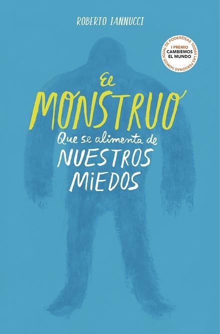 EL MONSTRUO QUE SE ALIMENTA DE NUESTROS MIEDOS | 9788417922764 | IANNUCCI,ROBERTO | Llibreria Geli - Llibreria Online de Girona - Comprar llibres en català i castellà