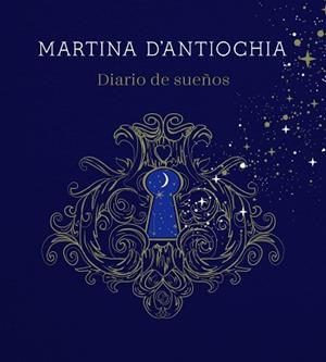 DIARIO DE SUEÑOS | 9788417922757 | D'ANTIOCHIA,MARTINA | Llibreria Geli - Llibreria Online de Girona - Comprar llibres en català i castellà