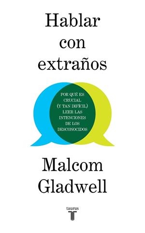 HABLAR CON EXTRAÑOS | 9788430623174 | GLADWELL,MALCOLM | Libreria Geli - Librería Online de Girona - Comprar libros en catalán y castellano