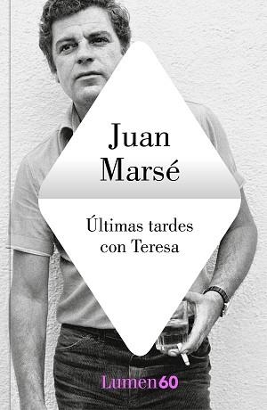 ÚLTIMAS TARDES CON TERESA | 9788426408563 | MARSÉ,JUAN | Llibreria Geli - Llibreria Online de Girona - Comprar llibres en català i castellà
