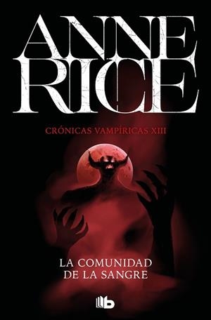 LA COMUNIDAD DE LA SANGRE(CRÓNICAS VAMPÍRICAS-13) | 9788413141107 | RICE,ANNE | Libreria Geli - Librería Online de Girona - Comprar libros en catalán y castellano