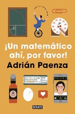 UN MATEMÁTICO AHÍ,POR FAVOR! | 9788417636760 | PAENZA,ADRIÁN | Llibreria Geli - Llibreria Online de Girona - Comprar llibres en català i castellà