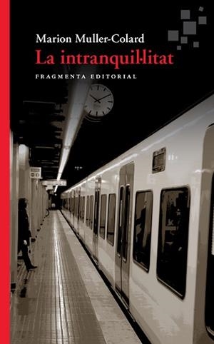 LA INTRANQUIL·LITAT | 9788417796235 | MULLER-COLARD,MARION | Libreria Geli - Librería Online de Girona - Comprar libros en catalán y castellano