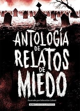 ANTOLOGÍA DE RELATOS DE MIEDO | 9788417430986 | A.A.D.D. | Llibreria Geli - Llibreria Online de Girona - Comprar llibres en català i castellà