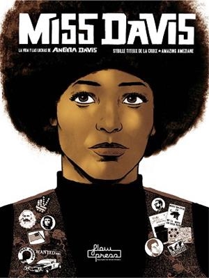 MISS DAVIS.LA VIDA Y LAS LUCHAS DE ANGELA DAVIS | 9788412034639 | TITEUX DE LA CROIX,SYBILLE/AMÈZIANE,AMAZING | Libreria Geli - Librería Online de Girona - Comprar libros en catalán y castellano