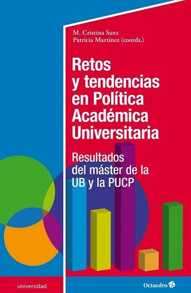 RETOS Y TENDENCIAS EN POLÍTICA ACADÉMICA UNIVERSITARIA | 9788418083273 | SANZ LÓPEZ,MARÍA CRISTINA/MARTÍNEZ URIBE,PATRICIA | Libreria Geli - Librería Online de Girona - Comprar libros en catalán y castellano