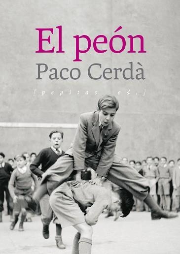 EL PEÓN | 9788417386504 | CERDÀ,PACO | Libreria Geli - Librería Online de Girona - Comprar libros en catalán y castellano