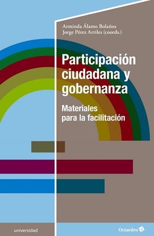PARTICIPACIÓN CIUDADANA Y GOBERNANZA.MATERIALES PARA LA FACILITACIÓN | 9788418083112 | ÁLAMO BOLAÑOS,ARMINDA/PÉREZ ARTILES,JORGE | Libreria Geli - Librería Online de Girona - Comprar libros en catalán y castellano