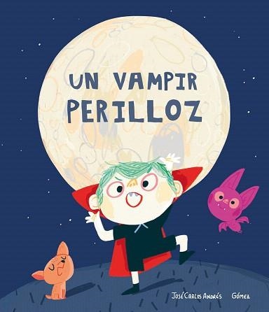 UN VAMPIR PERILLOZ | 9788417673864 | ANDRÉS,JOSÉ CARLOS | Llibreria Geli - Llibreria Online de Girona - Comprar llibres en català i castellà