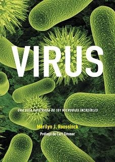VIRUS.UNA GUÍA ILUSTRADA DE 101 MICROBIOS INCREÍBLES | 9788446048039 | ROOSSINCK,MARILYN J. | Libreria Geli - Librería Online de Girona - Comprar libros en catalán y castellano
