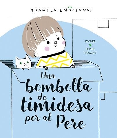 UNA BOMBOLLA DE TIMIDESA PER AL PERE | 9788491453413 | KOCHKA,K. | Llibreria Geli - Llibreria Online de Girona - Comprar llibres en català i castellà