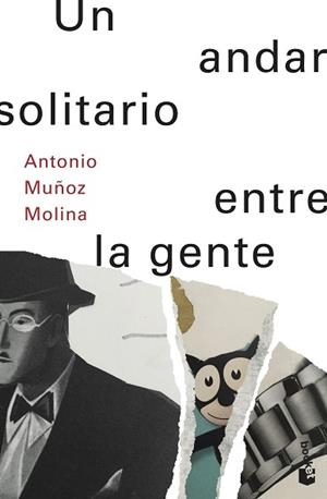 UN ANDAR SOLITARIO ENTRE LA GENTE | 9788432236266 | MUÑOZ MOLINA,ANTONIO | Llibreria Geli - Llibreria Online de Girona - Comprar llibres en català i castellà