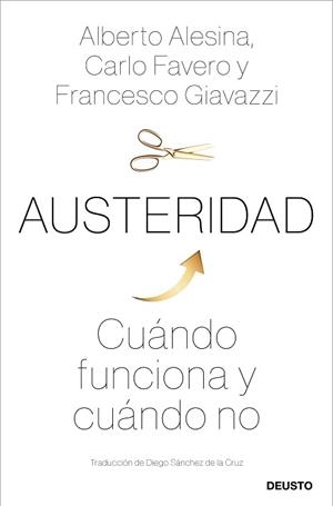 AUSTERIDAD.CUÁNDO FUNCIONA Y CUÁNDO NO | 9788423431304 | ALESINA,ALESINA/FAVERO,CARLO/GIAVAZZI,GIAVAZZI | Llibreria Geli - Llibreria Online de Girona - Comprar llibres en català i castellà