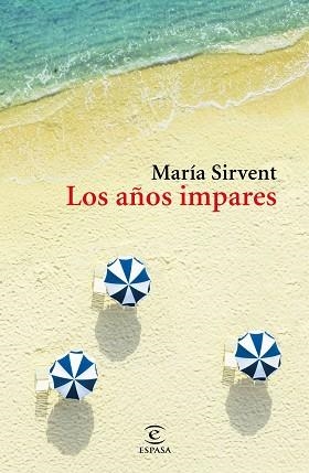 LOS AÑOS IMPARES | 9788467058178 | SIRVENT,MARÍA | Llibreria Geli - Llibreria Online de Girona - Comprar llibres en català i castellà