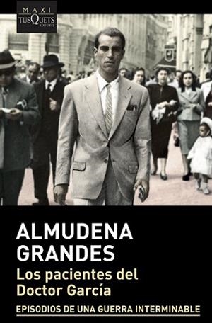 LOS PACIENTES DEL DOCTOR GARCÍA | 9788490667798 | GRANDES,ALMUDENA | Llibreria Geli - Llibreria Online de Girona - Comprar llibres en català i castellà