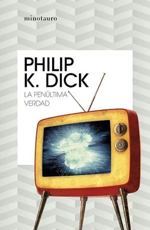 LA PENÚLTIMA VERDAD | 9788445007334 | DICK,PHILIP K. | Llibreria Geli - Llibreria Online de Girona - Comprar llibres en català i castellà