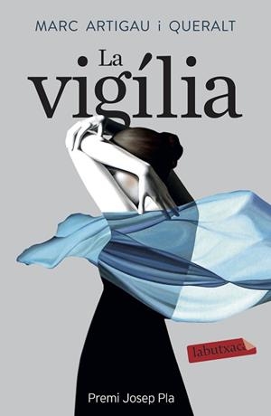 LA VIGÍLIA | 9788417423315 | ARTIGAU,MARC | Llibreria Geli - Llibreria Online de Girona - Comprar llibres en català i castellà