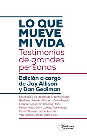 LO QUE MUEVE MI VIDA.TESTIMONIOS DE GRANDES PERSONAS | 9788417886578 | ALLISON,JAY/GEDIMAN,DAN(EDS.) | Llibreria Geli - Llibreria Online de Girona - Comprar llibres en català i castellà