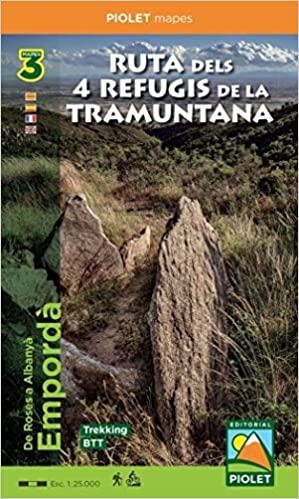 RUTA DELS 4 REFUGIS DE LA TRAMUNTANA 1:25.000 | 9788412020168 | EDITORIAL PIOLET | Libreria Geli - Librería Online de Girona - Comprar libros en catalán y castellano