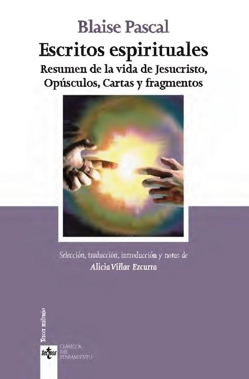 ESCRITOS ESPIRITUALES.RESUMEN DE LA VIDA DE JESUCRISTO,OPÚSCULOS,CARTAS Y FRAGMENTOS | 9788430978595 | PASCAL,BLAISE | Llibreria Geli - Llibreria Online de Girona - Comprar llibres en català i castellà