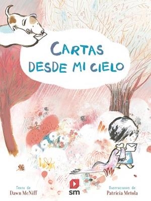 CARTAS DESDE MI CIELO | 9788413181905 | MCNIFF,DAWN | Llibreria Geli - Llibreria Online de Girona - Comprar llibres en català i castellà