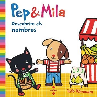 PEP & MILA DESCOBRIM ELS NOMBRES | 9788466147477 | KAWAMURA,YAYO | Libreria Geli - Librería Online de Girona - Comprar libros en catalán y castellano
