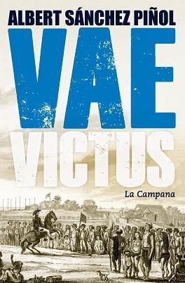 VAE VICTUS(EDICIÓ EN CATALÀ) | 9788416457274 | SÁNCHEZ PIÑOL, ALBERT | Llibreria Geli - Llibreria Online de Girona - Comprar llibres en català i castellà