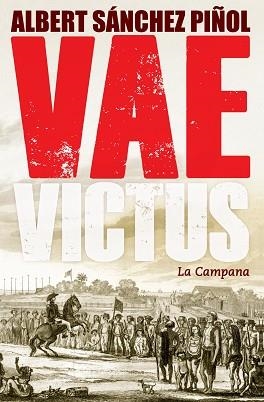 VAE VICTUS(EDICIÓN EN CASTELLANO) | 9788416457281 | SÁNCHEZ PIÑOL,ALBERT | Libreria Geli - Librería Online de Girona - Comprar libros en catalán y castellano