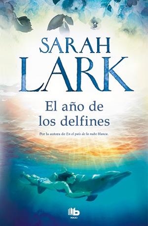 EL AÑO DE LOS DELFINES | 9788413141084 | LARK,SARAH | Libreria Geli - Librería Online de Girona - Comprar libros en catalán y castellano