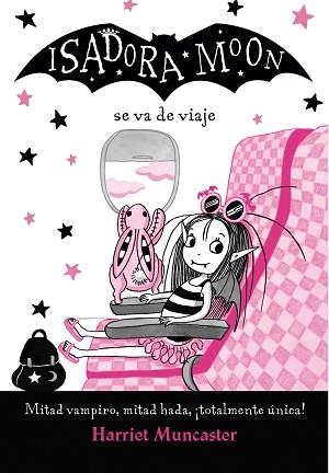 ISADORA MOON VA DE VIAJE(ISADORA MOON) | 9788420452135 | MUNCASTER,HARRIET | Libreria Geli - Librería Online de Girona - Comprar libros en catalán y castellano