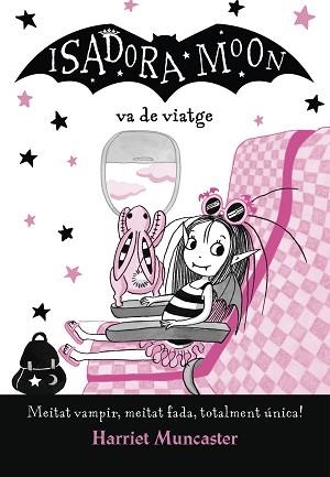 LA ISADORA MOON VA DE VIATGE(LA ISADORA MOON) | 9788420452432 | MUNCASTER,HARRIET | Llibreria Geli - Llibreria Online de Girona - Comprar llibres en català i castellà