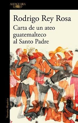CARTA DE UN ATEO GUATEMALTECO AL SANTO PADRE | 9788420451442 | REY ROSA,RODRIGO | Llibreria Geli - Llibreria Online de Girona - Comprar llibres en català i castellà
