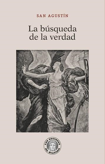 LA BÚSQUEDA DE LA VERDAD | 9788418093159 | SAN AGUSTÍN | Llibreria Geli - Llibreria Online de Girona - Comprar llibres en català i castellà