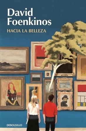 HACIA LA BELLEZA | 9788466350266 | FOENKINOS,DAVID | Libreria Geli - Librería Online de Girona - Comprar libros en catalán y castellano