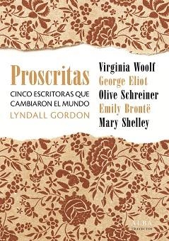 PROSCRITAS.CINCO MUJERES QUE CAMBIARON EL MUNDO | 9788490656464 | GORDON,LYNDALL | Llibreria Geli - Llibreria Online de Girona - Comprar llibres en català i castellà