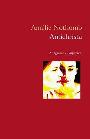 ANTICHRISTIA | 9788497870856 | NOTHOMB,AMELIE | Llibreria Geli - Llibreria Online de Girona - Comprar llibres en català i castellà