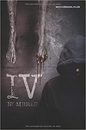 IV NOMBRES | 9781709619427 | CAÑIGUERAL AYLLON,MARTA | Llibreria Geli - Llibreria Online de Girona - Comprar llibres en català i castellà