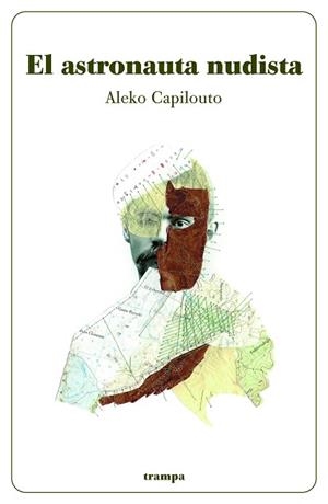 EL ASTRONAUTA NUDISTA | 9788494914065 | CAPILOUTO,ALEKO | Libreria Geli - Librería Online de Girona - Comprar libros en catalán y castellano