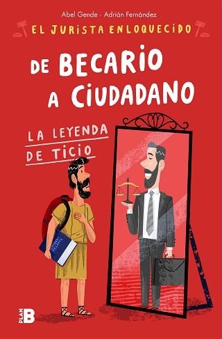 DE BECARIO A CIUDADANO.LA LEYENDA DE TICIO(EL JURISTA ENLOQUECIDO) | 9788417809256 | GENDE,ABEL/FERNÁNDEZ,ADRIÁN | Libreria Geli - Librería Online de Girona - Comprar libros en catalán y castellano